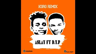 aslay ft d y p kolo remix