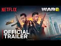 Download Lagu WAR 2 | Trailer | Hrithik Roshan,NTR, Kiara Advani | Ayan Mukerji | YRF Spy Universe | Netflix India
