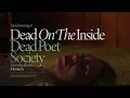 Dead Poet Society - Dead On The Inside (Official Visualizer)