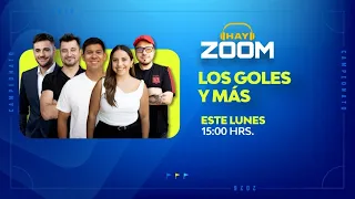 HAY ZOOM | Los goles y más - Capítulo 54: Lunes 31 de agosto 2026