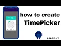 How to create TimePickerDialog in Android Studio TimePickerDialog Codekv Kushvyas