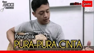 Download PURA-PURA CINTA - REVUBLIK || COVER BY - ANGGI SETIAWAN MP3