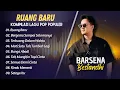 Download Lagu Barsena Bestandi - RUANG BARU - BERGEMA SAMPAI SELAMANYA  || LAGU VIRAL TIKTOK TERBARU 2025