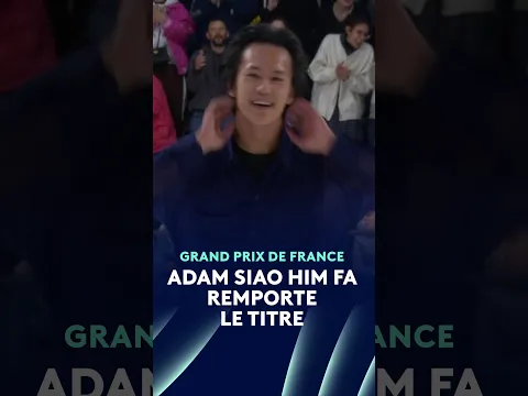 ⛸️ #GPFigure | 🇫🇷 Adam Siao Him Fa remporte le Grand Prix de France !