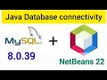 How to connect MySql Database 8 0 39 Java NetBeans IDE 22 Using Connector-j Driver JDBC in java