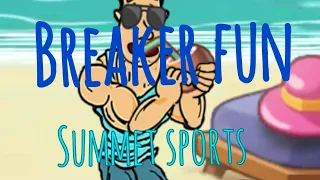 Download BREAKER FUN - SUMMER GAMES - LEVELS 1-20 - Music: Call me      Musician: LiQWYD MP3