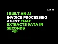 I Built an AI Invoice Processing Agent That Extracts Data in Seconds and Updates Xero Day 12
