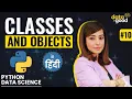 Classes and Objects in Python Hindi Learn Python OOP Tutorial Python Training for Beginners