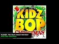 Kidz Bop Kids: Rudoplh, the Red-Nosed Reindeer