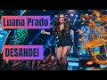DESANDEI - LUANA PRADO