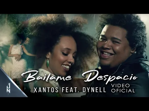 Download MP3 Bailame Despacio - Xantos (Feat. Dynell) / Official Audio