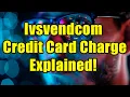 Ivsvendcom 856-595-2115 Hunt Valley MD Charged Your Credit Card Watch This