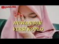 Download Lagu SHOLAWAT HUWANNUR versi koplo