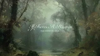 Noah Cyrus & Stephen Wilson Jr. - If There's A Heaven (Official Visualizer)