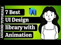 7 Best UI Design library Animation in Android Studio 2021 Android Tutorials
