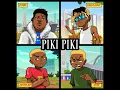 Piki Piki - yumbs & uncle Vinny ft Justin99 & Pcee