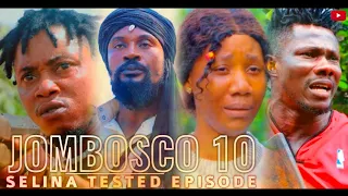 jombosco ft selina tested episode 10 war bos 