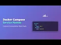 Docker Compose Service Names Container Communication Explained