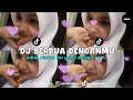 Lagu DJ BERDUA DENGANMU PASTI LEBIH BAIK BOOTLEG VIRAL TIKTOK 2025