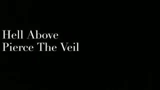 Download Pierce The Veil: Hell Above (Lyrics) MP3