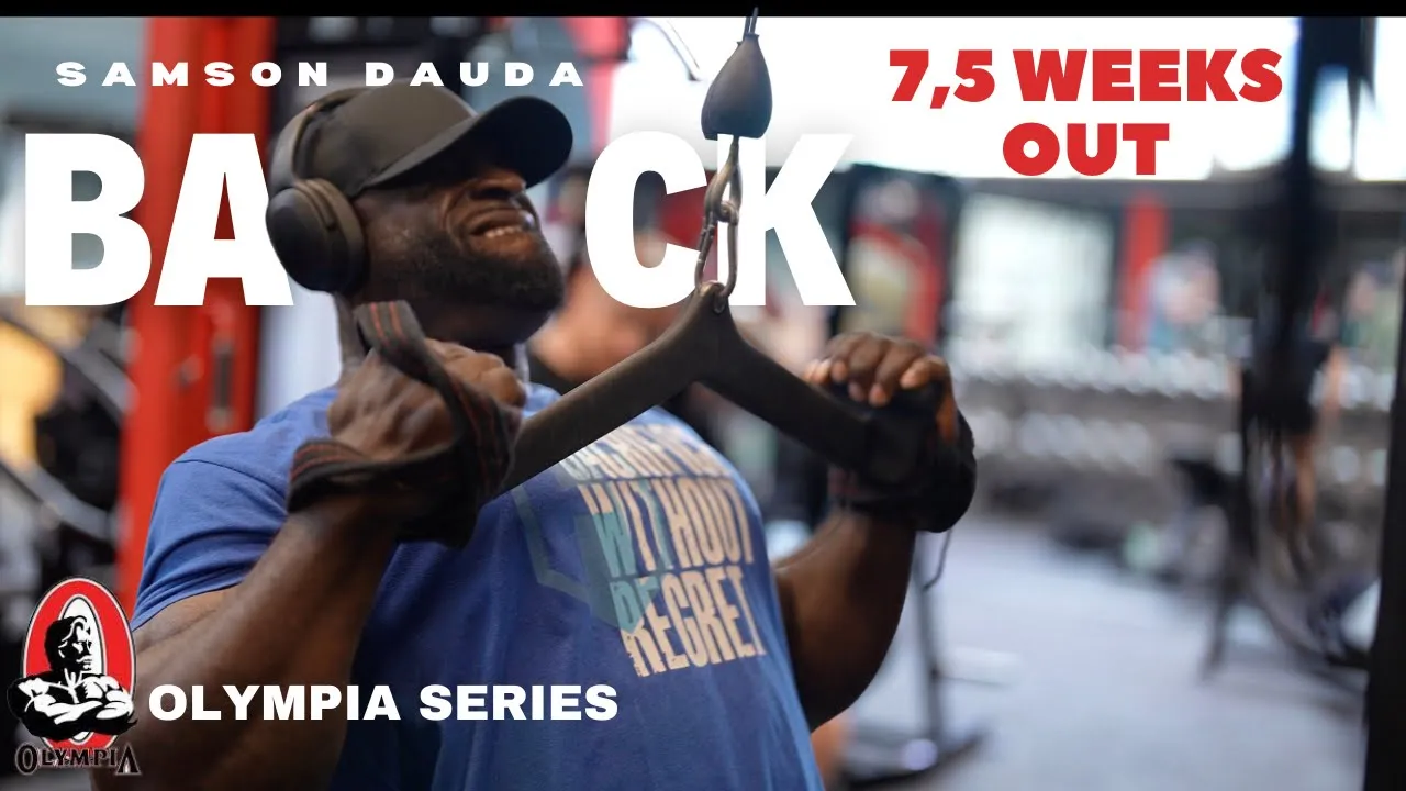 Mr Olympia 2023 series | Back workout 7,5 weeks out | Samson Dauda