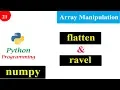 Array Manipulation flatten and ravel NumPy Tutorials Python Programming