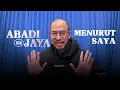 ABADI NAN JAYA MENURUT SAYA