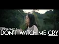Jorja smith - Don't watch me Cry (Music video)