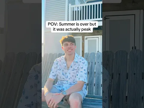 POV: Summer is over but it was actually peak 🥹