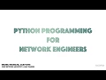Python Programming for Network Engineers