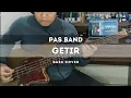 Lagu Pas Band - Getir (Bass Cover)