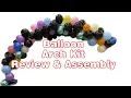 Balloon Arch Kit Review and Assembly - DIY Balloon Arch