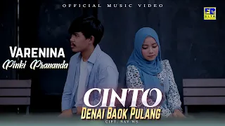 Download Lagu Minang Terbaru 2021 - Varenina ft Pinki Prananda - Cinto Denai Baok Pulang (Official Video) MP3