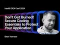 Don t Get Burned Secure Coding Essentials to Protect Your Application