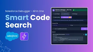 Smart Code Search in Salesforce Debugger Find Apex Classes Triggers Methods Instantly