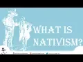 What is Nativism