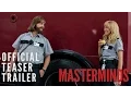 Masterminds Trailer