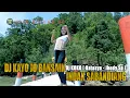 Download Lagu DJ KAYO JO BANSAIK INDAK SABANDIANG - Dj KOKO ( Natasya - Jhody Sp ) GOYANG TIPIS TIPIS - Full Bass