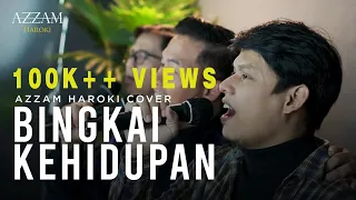 Download BINGKAI KEHIDUPAN - SHOUTUL HAROKAH | AZZAM HAROKI COVER MP3