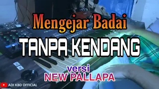 Download Mengejar Badai Cover [TANPA KENDANG] Versi New PALLAPA MP3