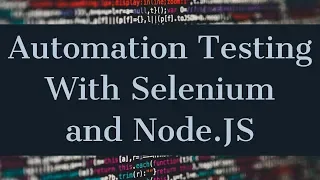 Automation Testing With Selenium and Node JS