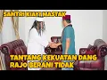 Download Lagu DANG RAJO DIDATANGI SANTRI KIYAI MASTAK MALAH NGAJAK RIBUT | dang rajo terbaru