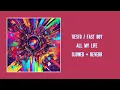 Tiesto x FAST BOY - All My Life (Slowed + Reverb)
