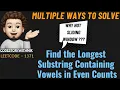 Find the Longest Substring Containing Vowels in Even Counts Leetcode 1371 codestorywithMIK
