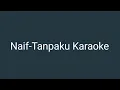 Download Lagu Naif-Tanpaku Karaoke
