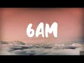 Channel Tres - 6am (Lyrics)