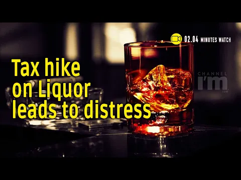 State governments hike tax duty on sale of liquor, leading the industry into crisis