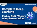 Part - 4 CNN explained Beginning to Advanced Complete Deep Learning LIVE course Cult Skills
