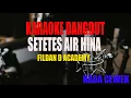 Download Lagu KARAOKE SETETES AIR HINA FILDAN D ACADEMY NADA CEWEK