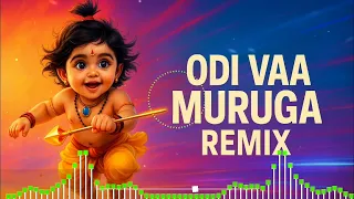 odi vaa muruga remix